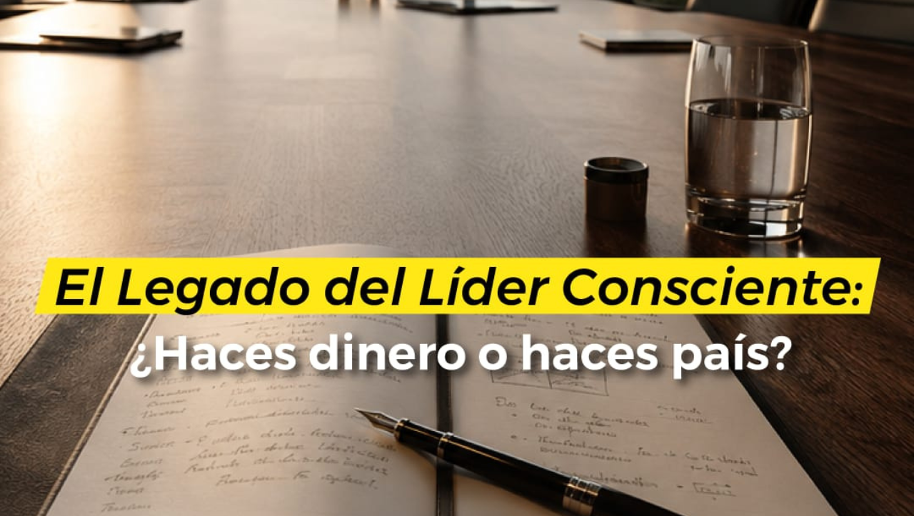 El legado del lider consciente